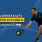 Kỹ thuật giao bóng Pickleball cơ bản cho người mới bắt đầu