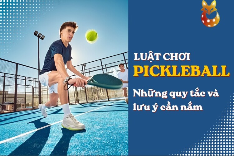 luật chơi pickleball