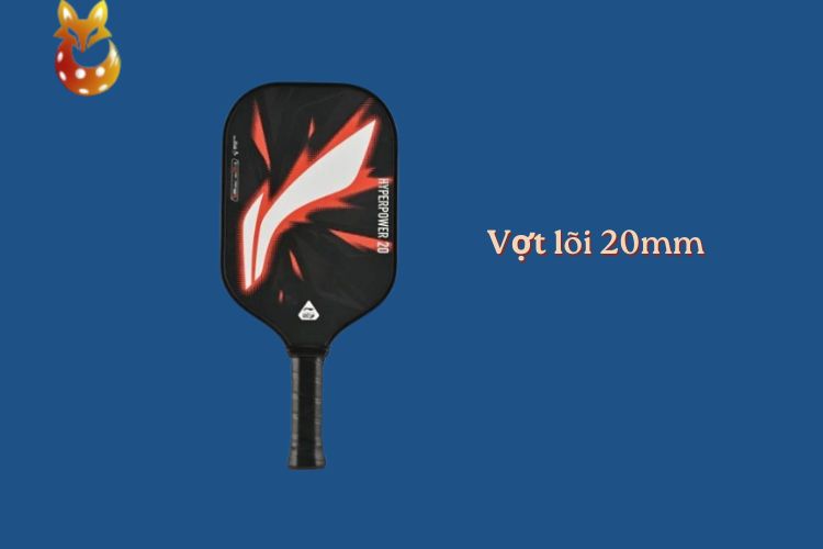 vợt pickleball lõi 20mm
