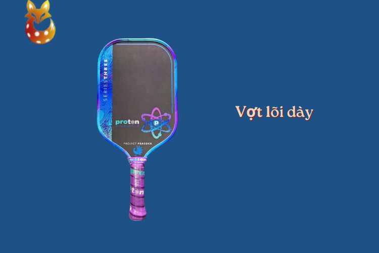 vợt pickleball lõi dày